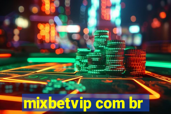 mixbetvip com br